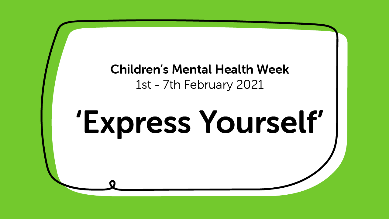 Express Yourself – Children’s Mental Health Week